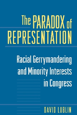 The Paradox of Representation by David Lublin