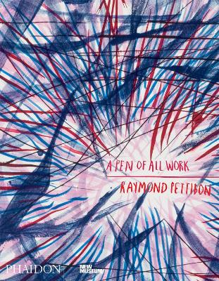 Raymond Pettibon: A Pen of All Work book
