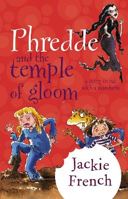Phredde & The Temple Of Gloom by Jackie French