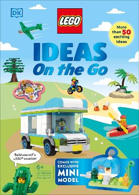 LEGO Ideas on the Go: With an Exclusive LEGO Campsite Mini Model by Hannah Dolan