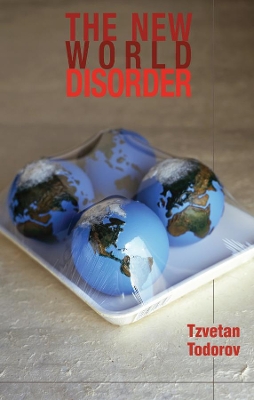 The New World Disorder by Tzvetan Todorov