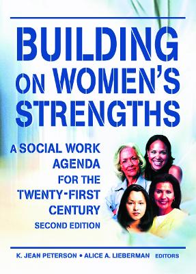 Building on Women's Strengths by K Jean Peterson