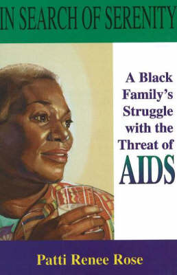 In Search of Serenity: A Black Family's Struggle with the Threat of AIDS book