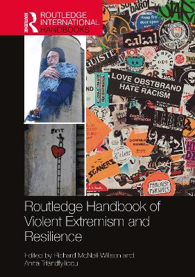 Routledge Handbook of Violent Extremism and Resilience book