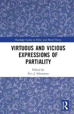 Virtuous and Vicious Expressions of Partiality book