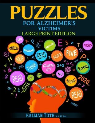 Puzzles for Alzheimer's Victims: Large Print Edition book