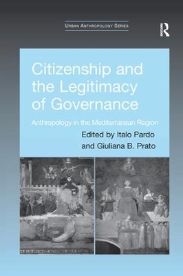 Citizenship and the Legitimacy of Governance by Italo Pardo