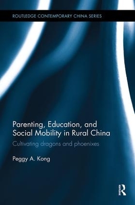 Parenting, Education, and Social Mobility in Rural China book