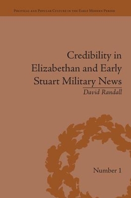 Credibility in Elizabethan and Early Stuart Military News book