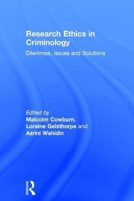 Research Ethics in Criminology by Malcolm Cowburn
