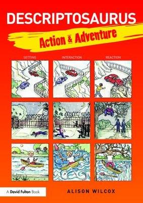 Descriptosaurus: Action & Adventure by Alison Wilcox