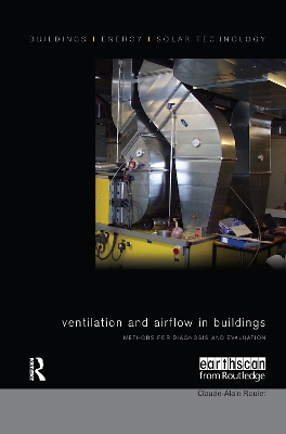 Ventilation and Airflow in Buildings by Claude-Alain Roulet