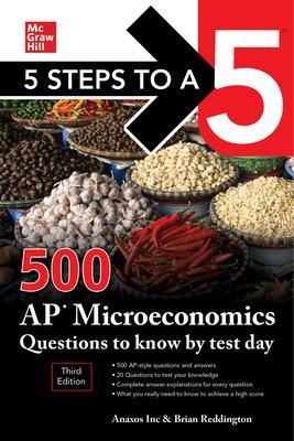 5 Steps to a 5: 500 AP Microeconomics Questions to Know by Test Day, Third Edition book