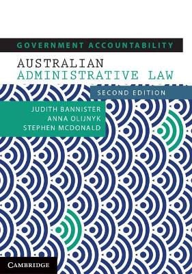 Government Accountability: Australian Administrative Law by Judith Bannister
