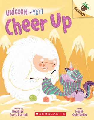 Cheer Up: An Acorn Book (Unicorn and Yeti #4): Volume 4 book