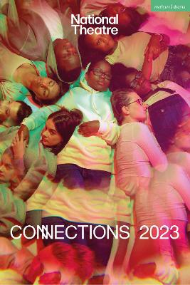 National Theatre Connections 2023: 10 Plays for Young Performers book