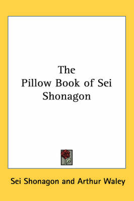 The The Pillow Book of Sei Shonagon by Arthur Waley