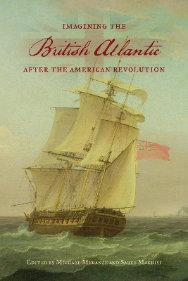 Imagining the British Atlantic after the American Revolution book