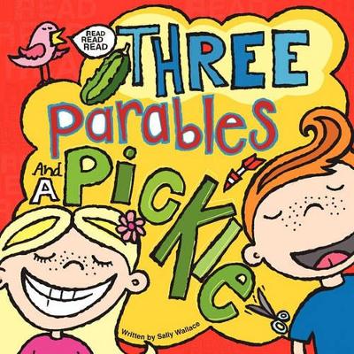 Three Parables and a Pickle book