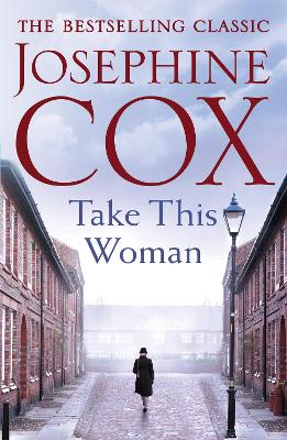 Take this Woman by Josephine Cox