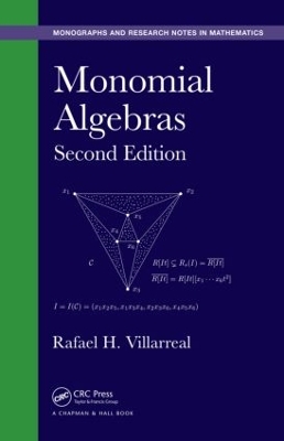Monomial Algebras, Second Edition by Rafael H. Villarreal