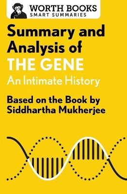 Summary and Analysis of the Gene: An Intimate History book