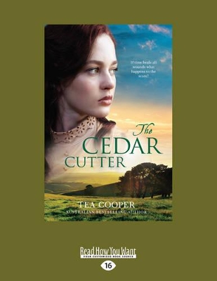 THE The Cedar Cutter by Tea Cooper