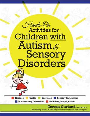 Hands on Activities for Children with Autism & Sensory Disorders book