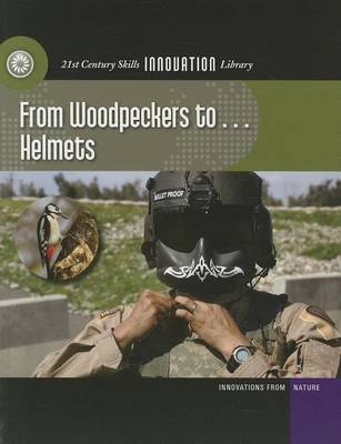 From Woodpeckers To... Helmets by Josh Gregory