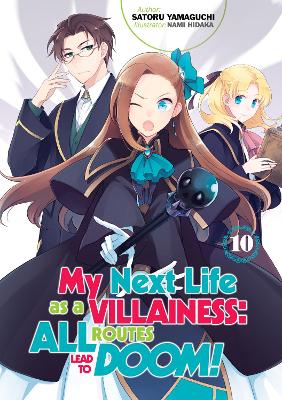 My Next Life as a Villainess: All Routes Lead to Doom! Volume 10 book