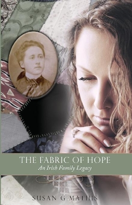 The Fabric of Hope: An Irish Family Legacy book