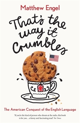 That's The Way It Crumbles by Matthew Engel