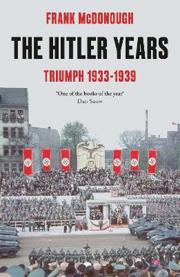The Hitler Years ~ Triumph 1933 - 1939 book