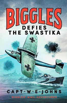 Biggles Defies the Swastika book