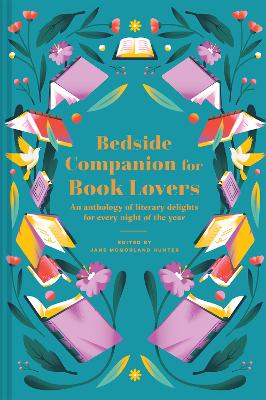 Bedside Companion for Book Lovers: An anthology of literary delights for every night of the year book