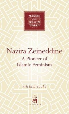 Nazira Zeineddine: A Pioneer of Islamic Feminism book