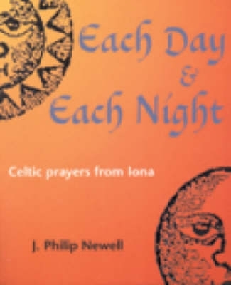 Each Day and Each Night by J. Philip Newell