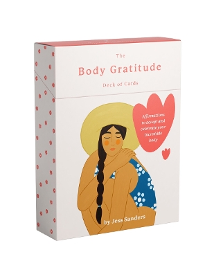 The Body Gratitude Deck of Cards: Affirmations to accept and celebrate your incredible body book