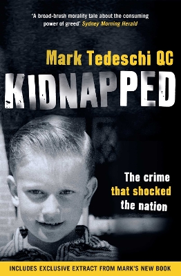 Kidnapped: The crime that shocked the nation by Mark Tedeschi