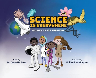 Science is Everywhere: Science is for Everyone book