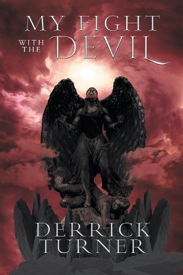 My Fight with the Devil by Derrick Turner