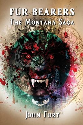 Fur Bearers: The Montana Saga book