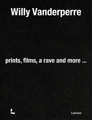 Willy Vanderperre: Prints, films, a rave and more… book