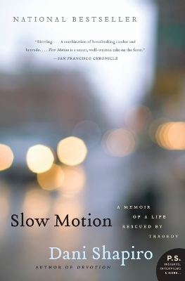 Slow Motion: A Memoir of a Life Rescued by Tragedy book