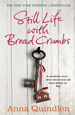 Still Life with Bread Crumbs by Anna Quindlen