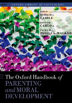 The Oxford Handbook of Parenting and Moral Development book