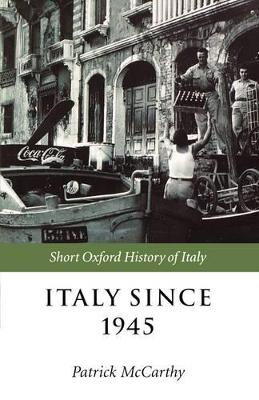 Italy Since 1945 by Patrick McCarthy