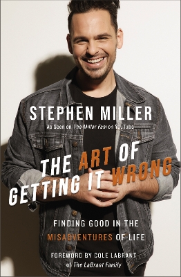 The Art of Getting It Wrong: Finding Good in the Misadventures of Life book