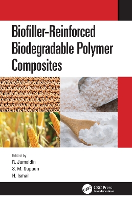 Biofiller-Reinforced Biodegradable Polymer Composites by R. Jumaidin