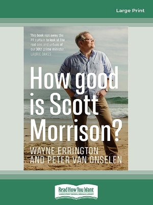 How Good is Scott Morrison? by Peter van Onselen
